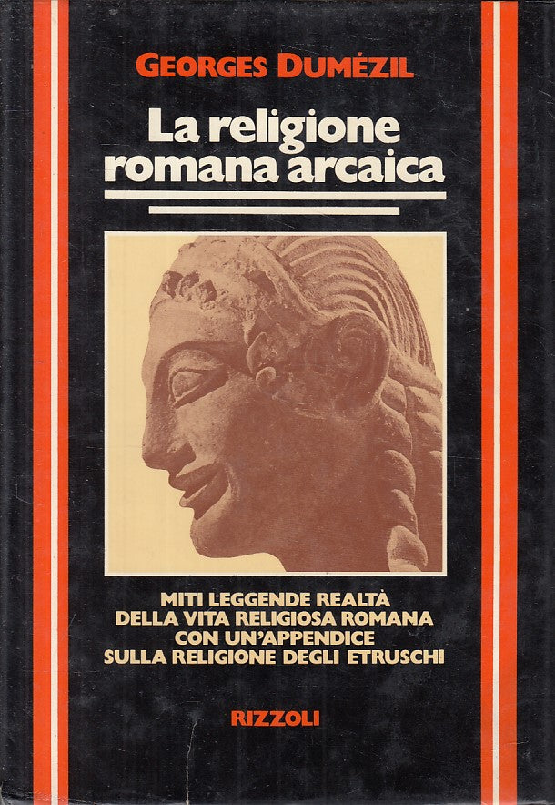 LS- LA RELIGIONE ROMANA ARCAICA - DUMEZIL - RIZZOLI --- 1977 - CS - ZFS226