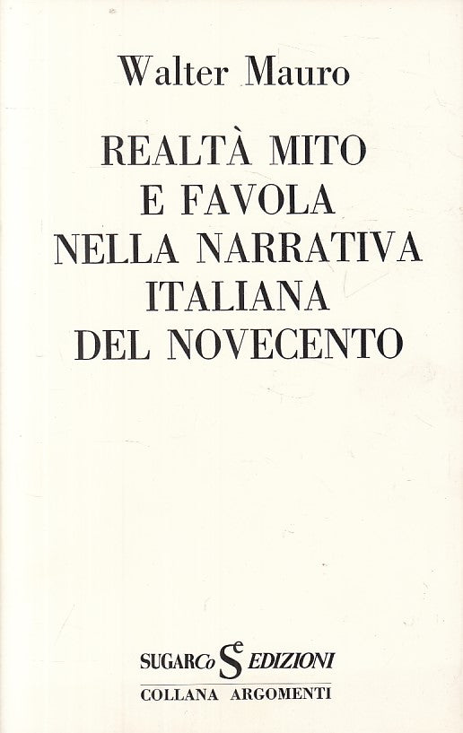 LS- REALTA' MITO FAVOLA NARRATIVA ITALIANA - MAURO- SUGARCO--- 1974 - B - ZFS303