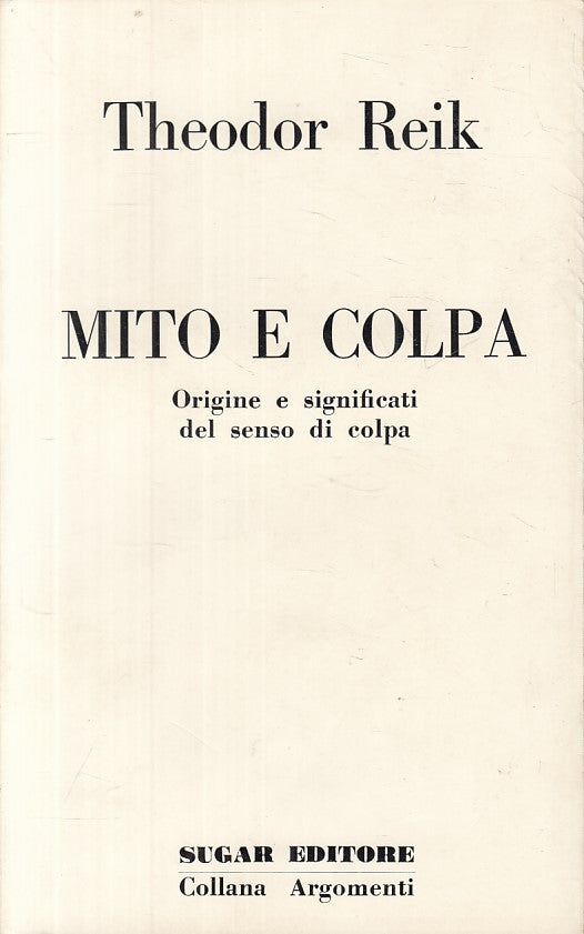 LS- MITO E COLPA ORIGINE SENSI DI COLPA - REIK - SUGARCO--- 1969 - B - ZFS303