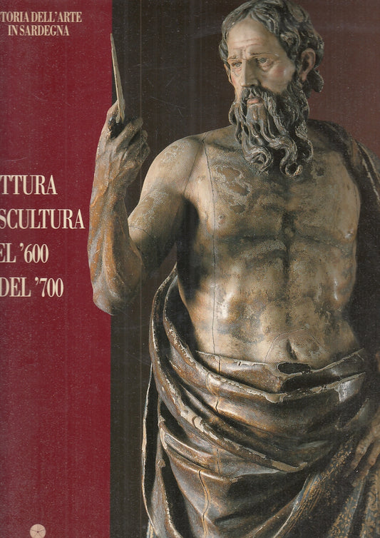 LT- SARDEGNA PITTURA E SCULTURA DEL '600 E DEL '700 - NAITZA--- 1991- CS- YFS234