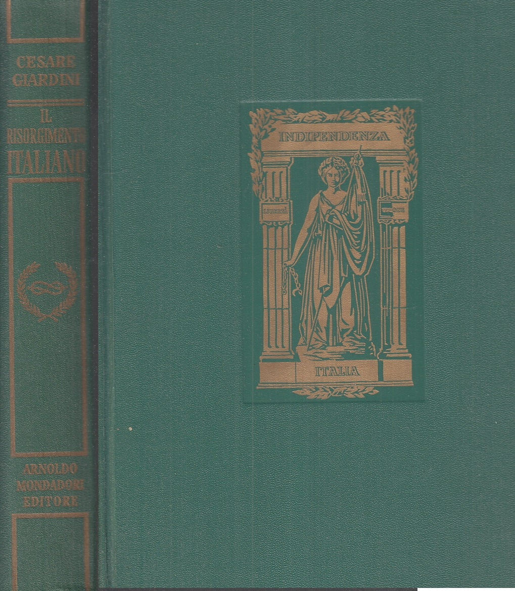 LS- IL RISORGIMENTO ITALIANO 1796/1861 - GIARDINI- MONDADORI --- 1958- C- YFS555