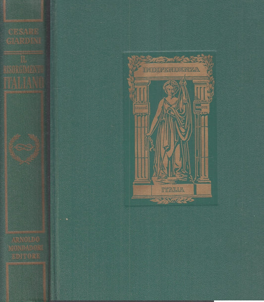 LS- IL RISORGIMENTO ITALIANO 1796/1861 - GIARDINI- MONDADORI --- 1958- C- YFS555