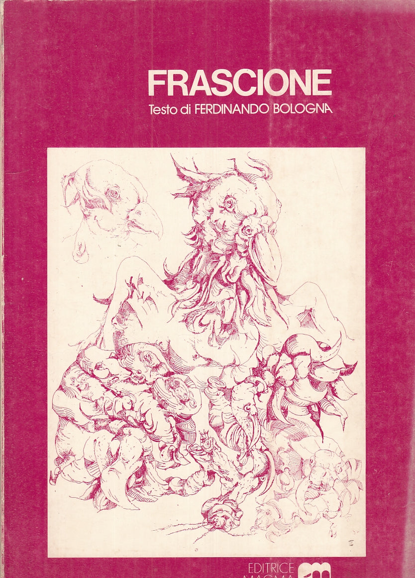 LT- FRASCIONE DISEGNI E INCISIONI 1948/1973 - BOLOGNA - MAGMA--- 1973- B- YFS720