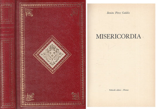 MISERICORDIA - GALDOS - VALLECCHI - CLASSICI ROMANZO -- 1971 - C - ZFS303