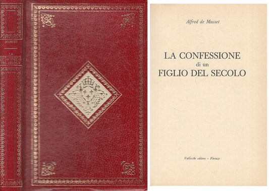 LN- CONFESSIONE DI FIGLIO DEL SECOLO - MUSSET - VALLECCHI --- 1971 - C - ZFS303