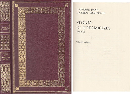 STORIA DI AMICIZIA 1900/24- PAPINI PREZZOLINI- VALLECCHI--- 1972- C - ZFS303
