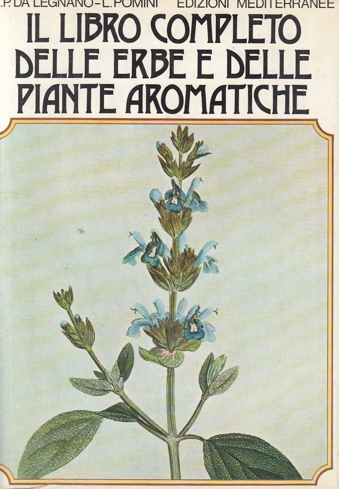 LZ- LIBRO COMPLETO ERBE E PIANTE AROMATICHE-- MEDITERRANEE--- 1979 - CS - ZFS326