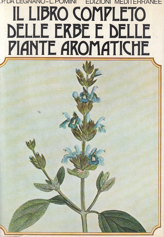 LZ- LIBRO COMPLETO ERBE E PIANTE AROMATICHE-- MEDITERRANEE--- 1979 - CS - ZFS326