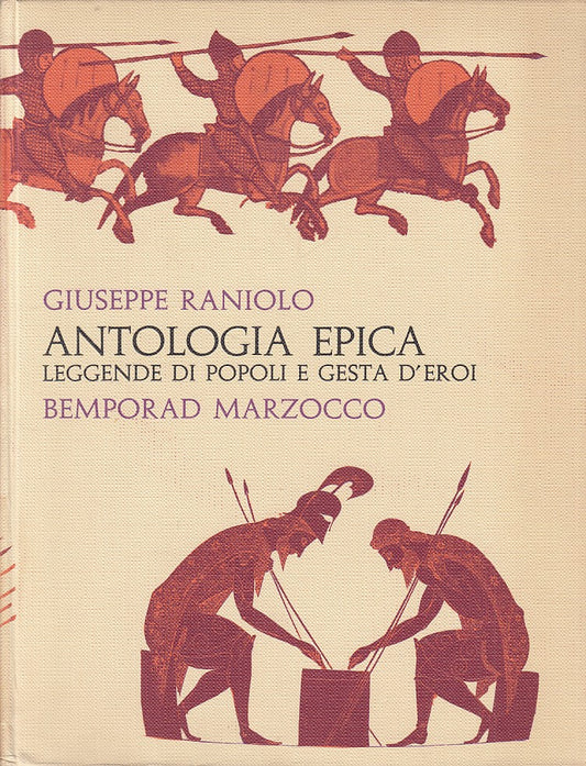 LS- ANTOLOGIA EPICA LEGGENDE POPOLI - RANIOLO - MARZOCCO --- 1966 - C - ZFS325
