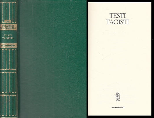 LS- TESTI TAOISTI -- MONDADORI - CLASSICI PENSIERO - 1a ED. - 2009 - C - ZFS326