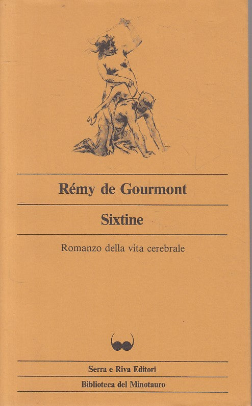 LN- SIXTINE ROMANZO VITA CEREBRALE- GOURMONT- SR- MINOTAURO-- 1982 - BS - ZFS325