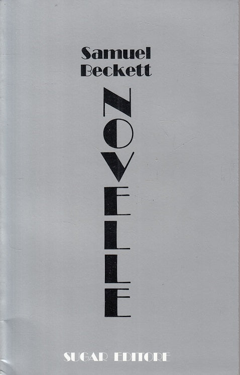 LN- NOVELLE - SAMUEL BECKETT - SUGAR - I GIORNI -- 1970 - B - ZFS327