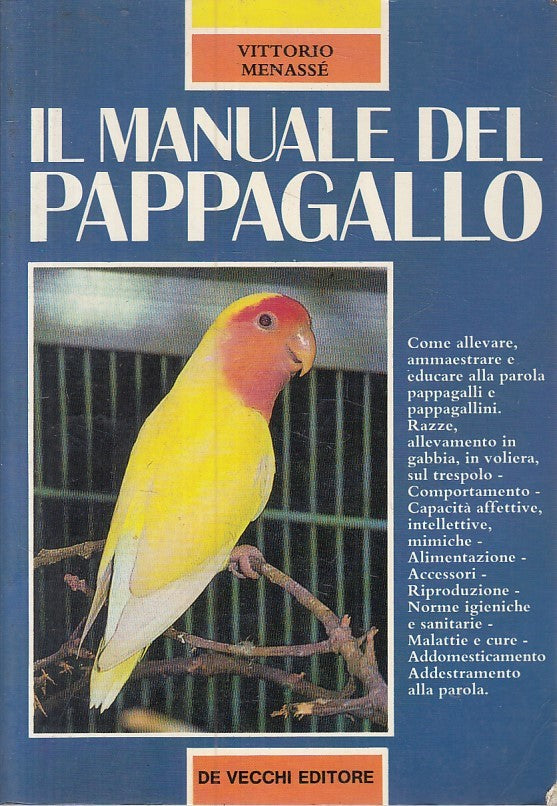 LZ- IL MANUALE DEL PAPPAGALLO - MENASSE - DE VECCHI --- 1988 - B - YFS89