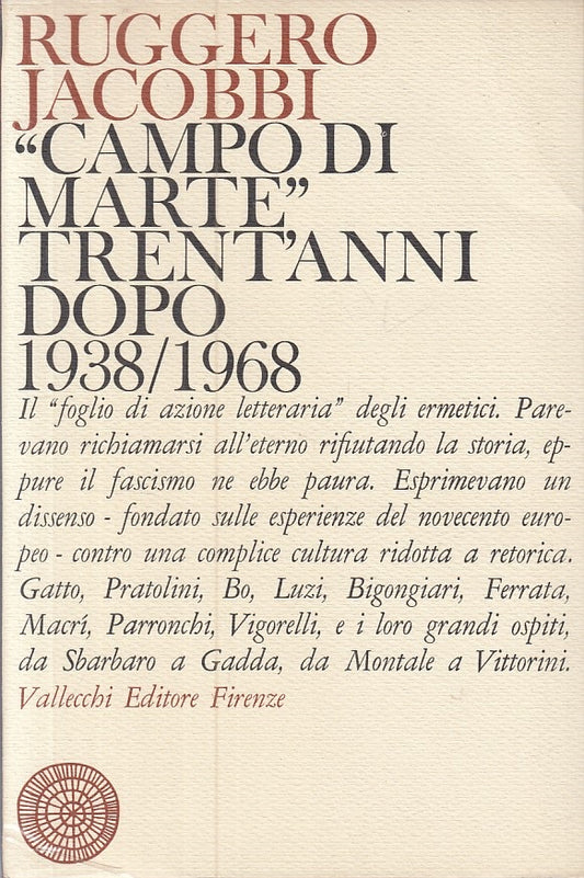 LS- "CAMPO DI MARTE" TRENT'ANNI DOPO - JACOBBI - VALLECCHI --- 1969 - BS - YFS89