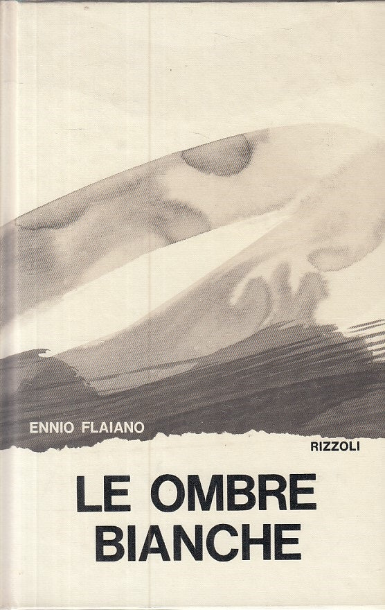 LN- LE OMBRE BIANCHE - ENNIO FLAIANO - RIZZOLI - LA SCALA -- 1972 - CS - YFS89