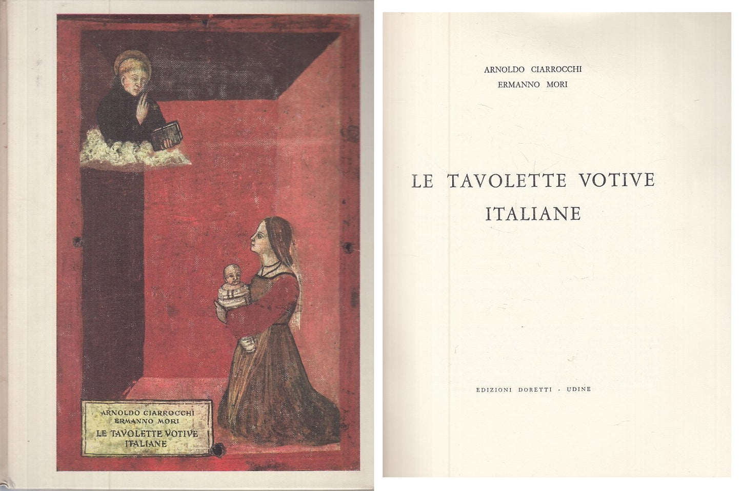LT- LE TAVOLETTE VOTIVE ITALIANE - CIARROCCHI MORI - DORETTI--- 1960 - C - YFS89