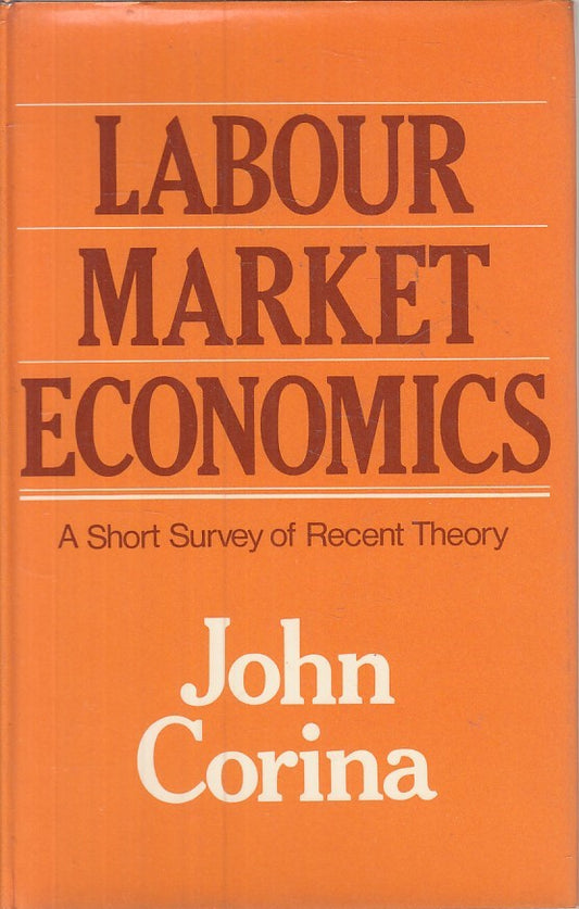 LZ- LABOUR MARKET ECONOMICS IN ENGLISH - CORINA - HEB --- 1972 - CS - YFS29