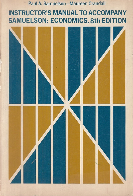 LZ- INSTRUCTOR'S MANUAL TO ACCOMPANY ECONOMICS-- MCGRAW HILL--- 1970 - B - YFS29