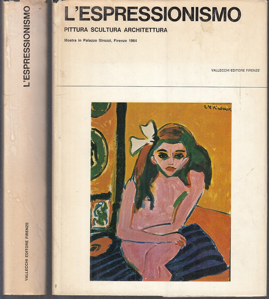 LT- L'ESPRESSINISMO PITTURA CATALOGO MOSTRA -- VALLECCHI --- 1964 - CS - YFS619