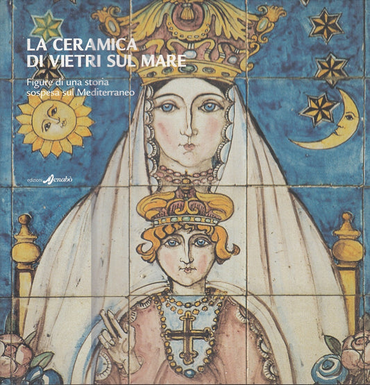 LT- LA CERAMICA DI VIETRI SUL MARE ILLUSTRATO -- MENABO' --- 2003- CS- ZFS505