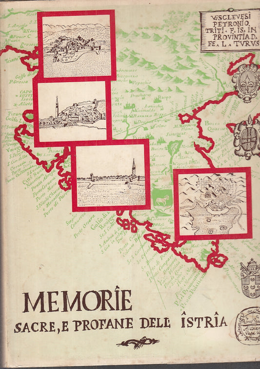 LS-MEMORIE SACRE E PROFANE DELL'ISTRIA ANASTATICA -- BORRI --- 1968- CS- YFS729