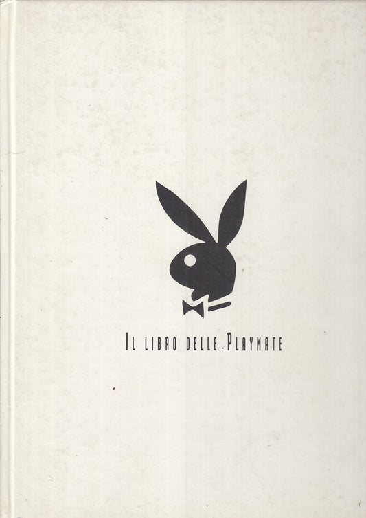 LX- IL LIBRO DELLE PLAYMATE CINQUNT'ANNI DI RAGAZZE COPERTINA--- 1996- C- YFS729