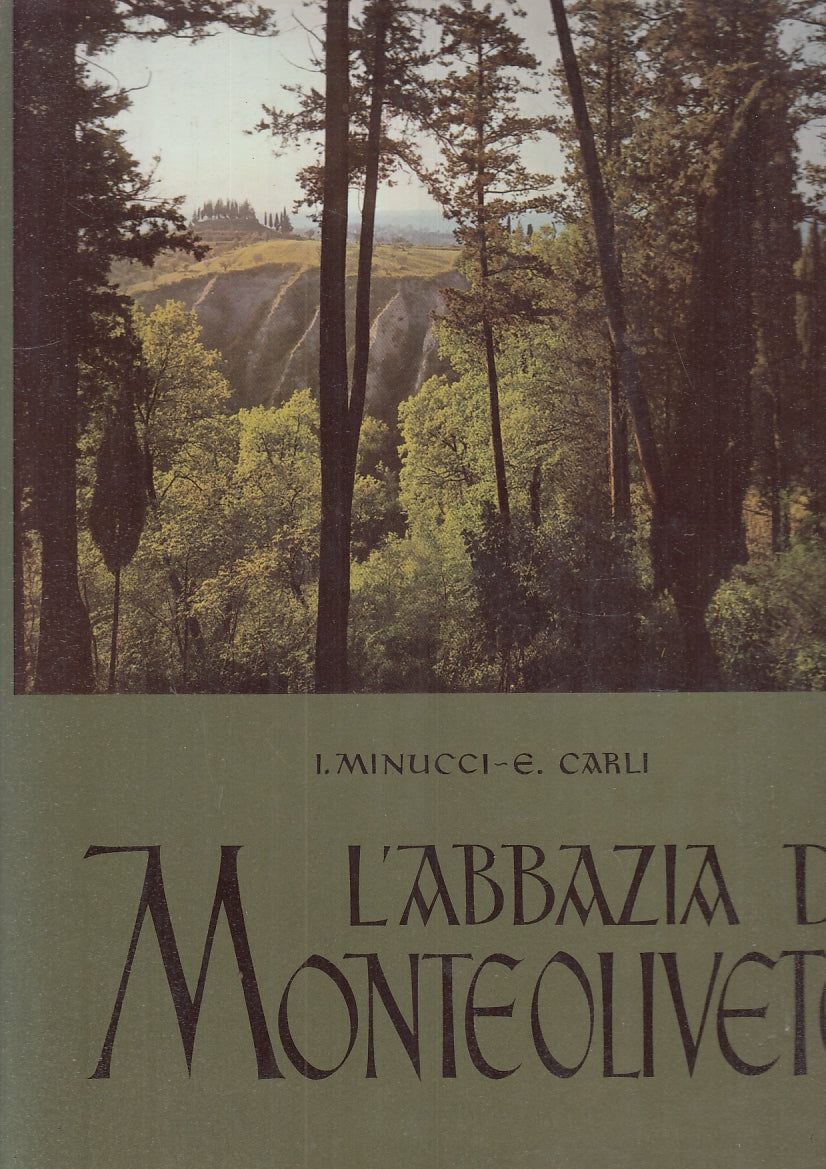 LT- L'ABBAZIA DI MONTEOLIVETO - MINUCCI CARLI - MONTE PASCHI--- 1961- CS- YFS923