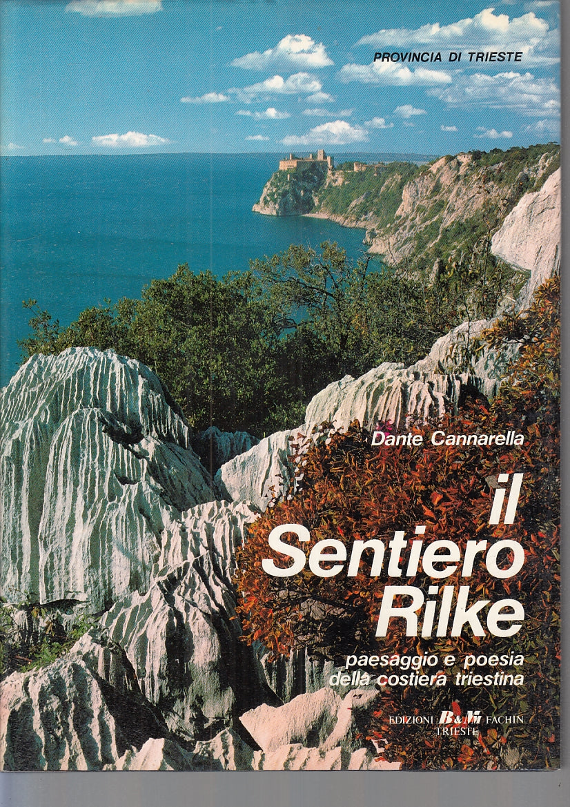 LV- IL SENTIERO RILKE PROVINCIA TRIESTE - CANNARELLA- FACHIN--- 1989- CS- YFS927