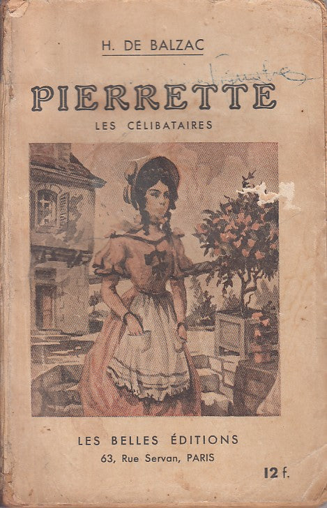 PIERRETTE LE CELIBATAIRES IN FRANCESE- DE BALZAC- PARIS--- 1930 - B - YFS192