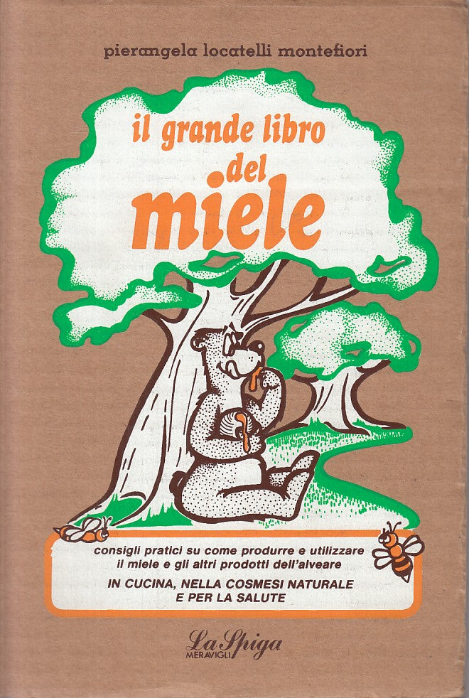 LZ- GRANDE LIBRO DEL MIELE - MONTEFIORI - SPIGA - CARTAPAGLIA -- 1987 - C - YFS9