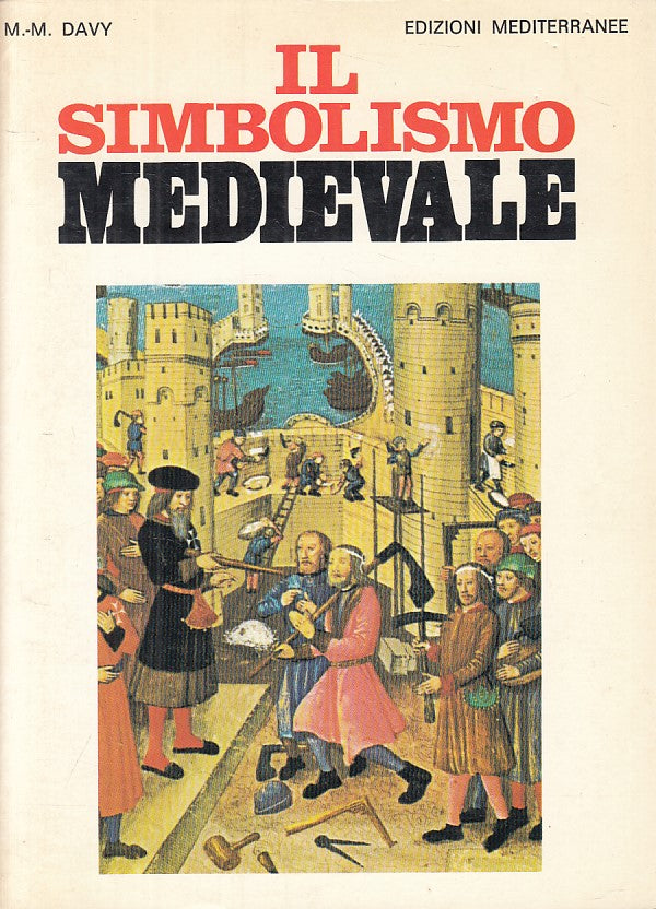 LS- IL SIMBOLISMO MEDIEVALE - DAVY - MEDIETRRANEE - ORIZZONTI -- 1988 - B - YFS9