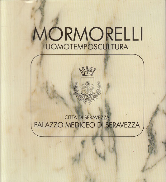 LT- MORMORELLI UOMO TEMPO SCULTURA CATALOGO -- SERAVEZZA --- 1984 - BS - YFS16
