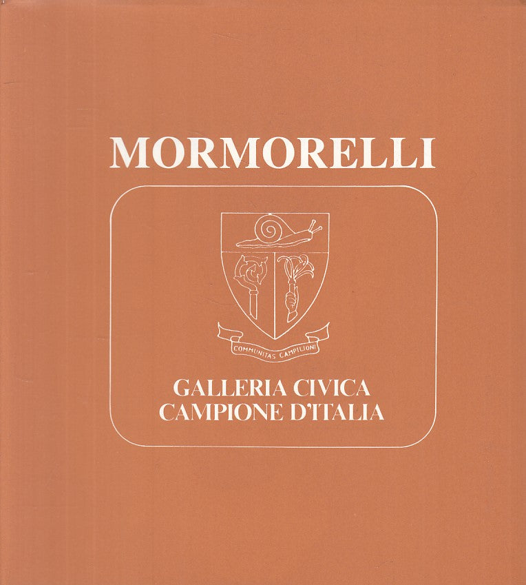 LT- LUIGI MORMORELLI CATALOGO - SEGATO - CAMPIONE D'ITALIA --- 1982 - BS - YFS16