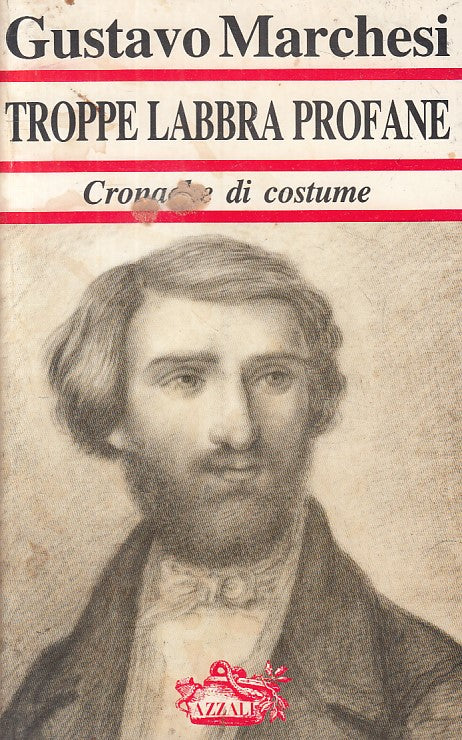 TROPPE LABBRA PROFANE CRONACHE COSTUME- MARCHESI- AZZALI--- 1984 - B - YFS16