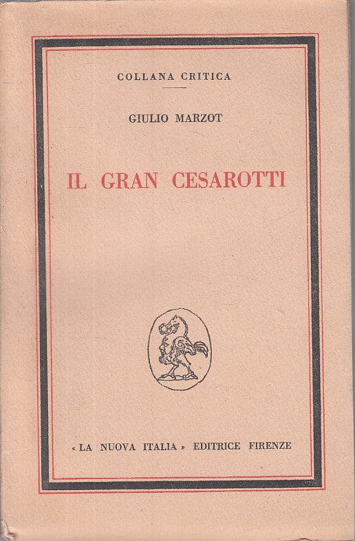 LS- IL GRAN CESAROTTI - MARZOT - NUOVA ITALIA - CRITICA -- 1949 - B - YFS491