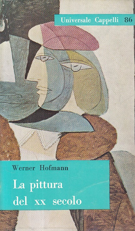 LT- LA PITTURA DEL XX SECOLO - HOFMANN - CAPPELLI --- 1963 - B - YFS491