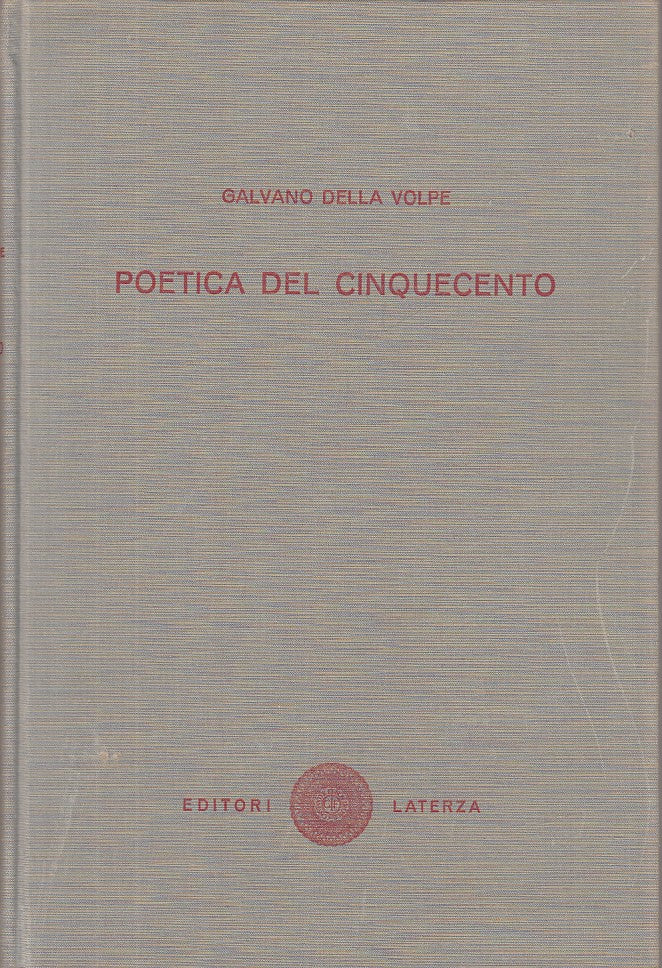 LS- POETICA DEL CINQUECENTO - VOLPE - LATERZA - SPETTACOLO -- 1954 - C - YFS491