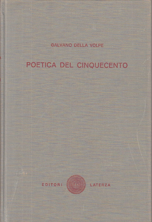 LS- POETICA DEL CINQUECENTO - VOLPE - LATERZA - SPETTACOLO -- 1954 - C - YFS491
