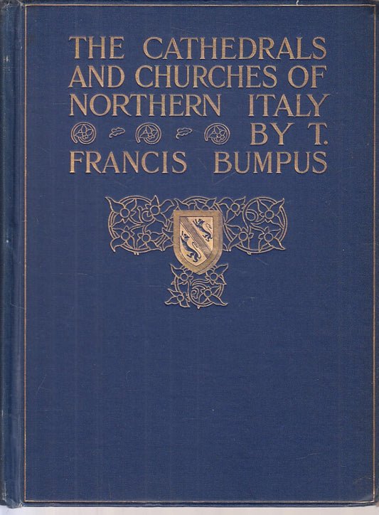 LZ- CATHEDRALS AND CHURCHES OF NORTHEN ITALY- BUMPUS- LONDON--- 1880- C - YFS173