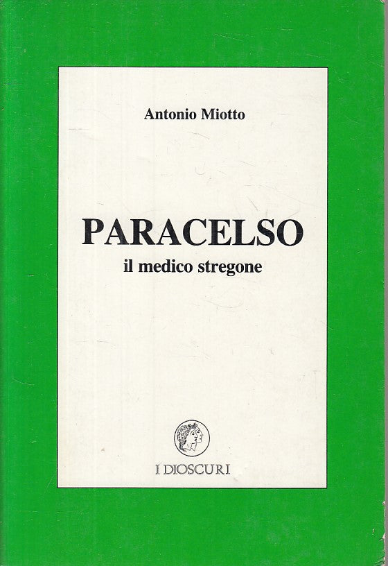 LS- PARACELSO IL MEDICO STREGONE - MIOTTO - DIOSCURI --- 1988 - B - YFS173
