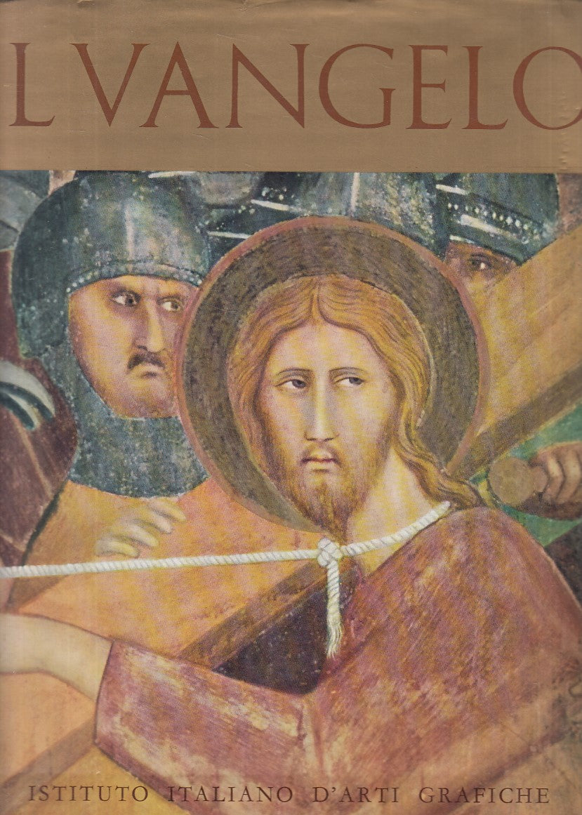 LT- IL VANGELO -- ISTITUTO ITALIANO D'ARTI GRAFICHE --- 1965 - CS - YFS932