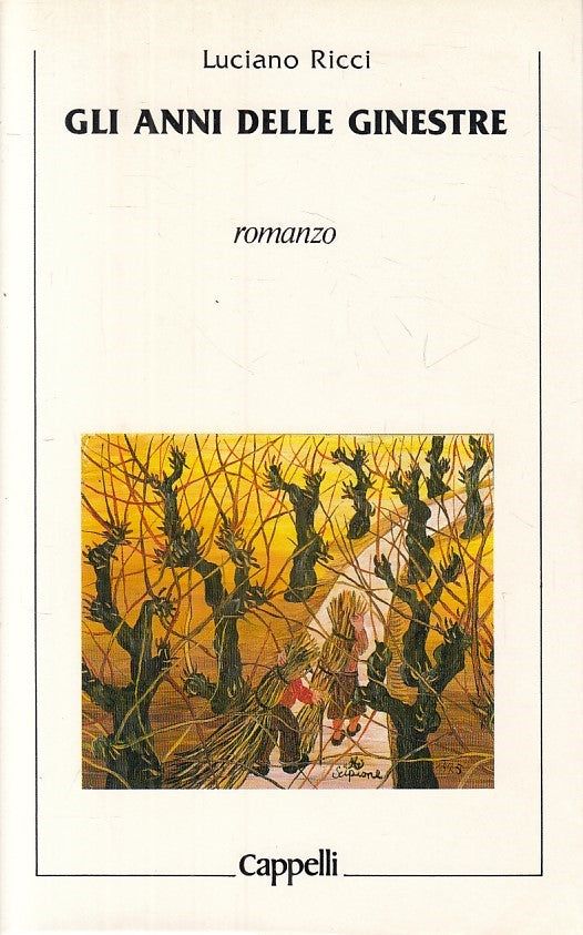 LN- GLI ANNI DELLE GINESTRE - RICCI - CAPPELLI --- 1987 - BS - ZFS58