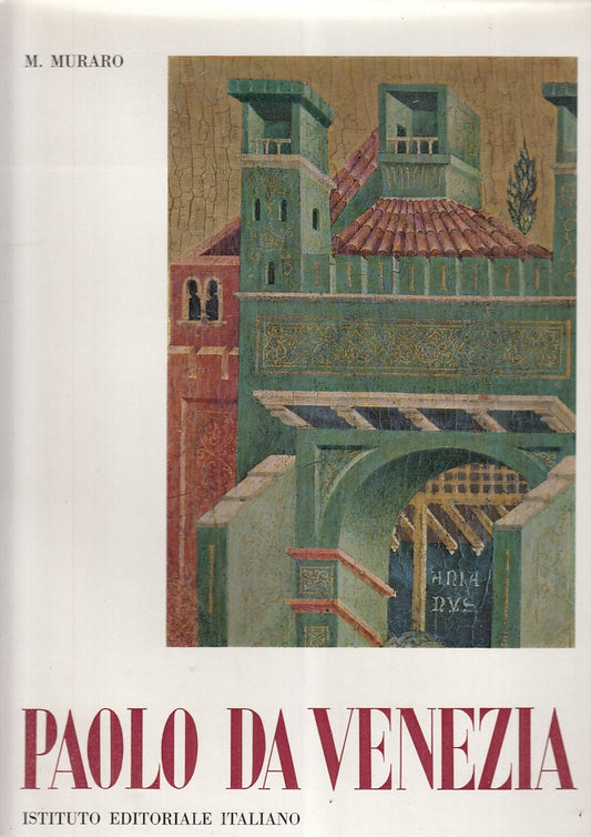 LT- PAOLO DA VENEZIA - MURARO - ISTITUTO EDITORIALE ITALIANO--- 1969- CS- YFS902