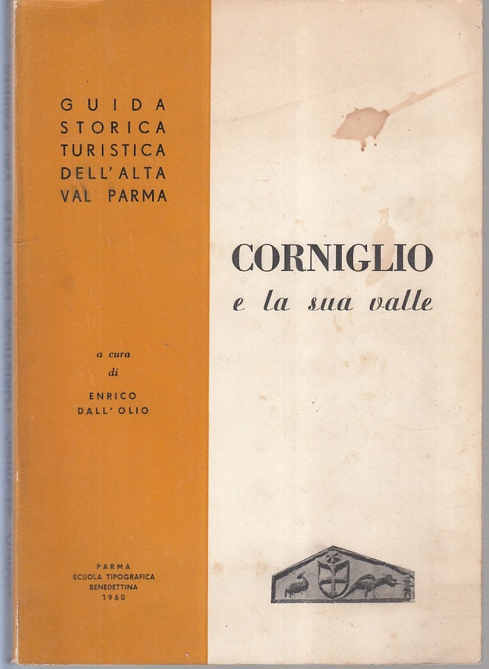 LV- CORNIGLIO E LA SUA VALLE GUIDA STORICO TURISTICA- DALL'OLIO---- 1960- B- WPR