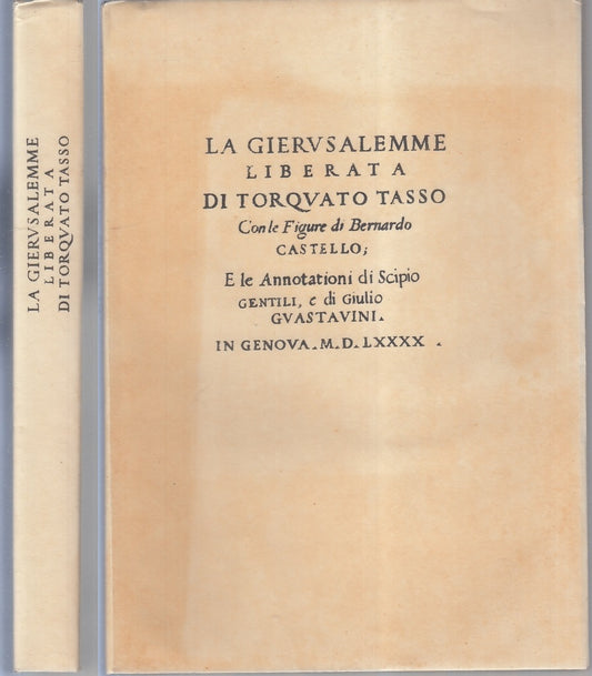 LN- LA GERUSALEMME LIBERTA RISTAMPA ANASTATICA- TORQUATO TASSO - 1590- B- XFS148