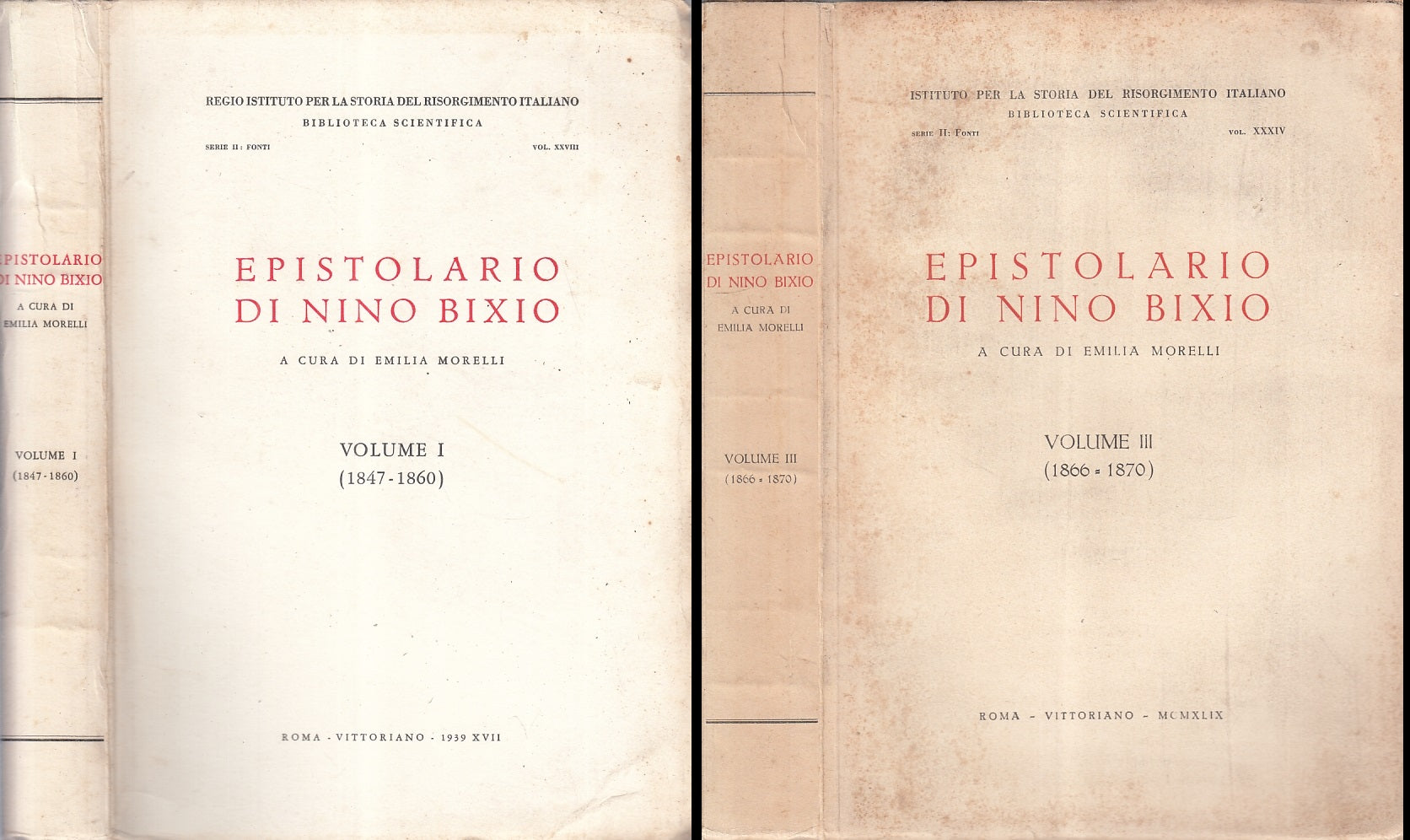 LS- EPISTOLARIO DI NINO BIXIO VOLUMI I e III RISORGIMENTO ----- 1939- BS- XFS105