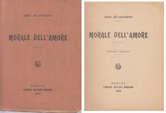 Morale dell'amore - Remy De Gourmont - Libreria Moderna - 1922 - B - ZFS269