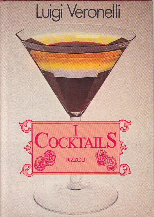 LK- I COCKTAILS - LUIGI VERONELLI - RIZZOLI --- 1981 - CS - ZFS269