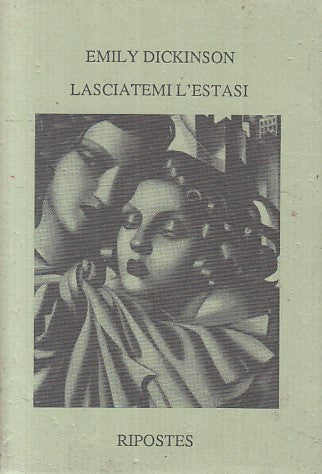 LN- LASCIATEMI L'ESTASI - EMILY DICKINSON - RIPOSTES --- 1992 - BS - ZFS669