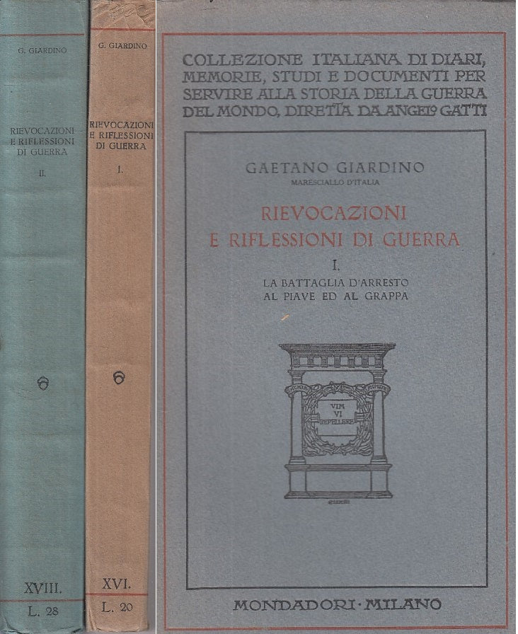 LS- RIEVOCAZIONI RIFLESSIONI DI GUERRA 2 VOLL. -- MONDADORI --- 1929 - B - ZFS6